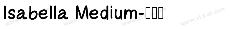 Isabella Medium字体转换